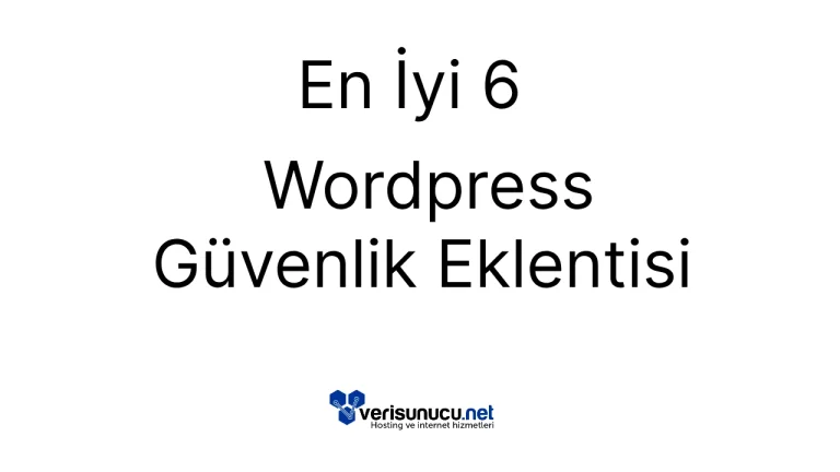 En İyi 6 WordPress Güvenlik Eklentisi(2025)