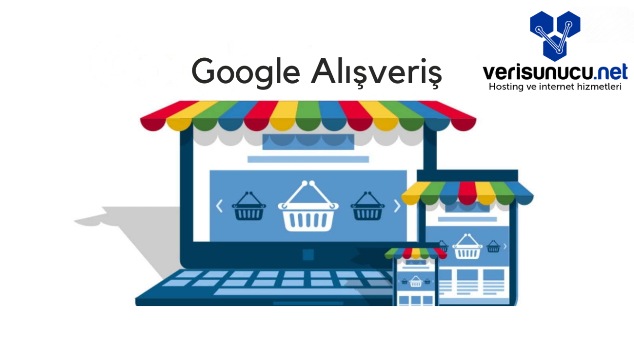 Ürünleri Google Alışveriş (Merchant Center) Sekmesinde Gösterme (2025)