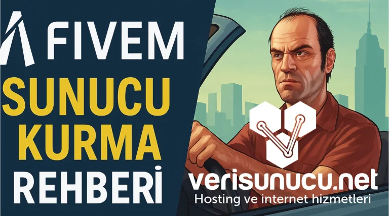 FiveM Sunucusu Kurma Rehberi (2025)