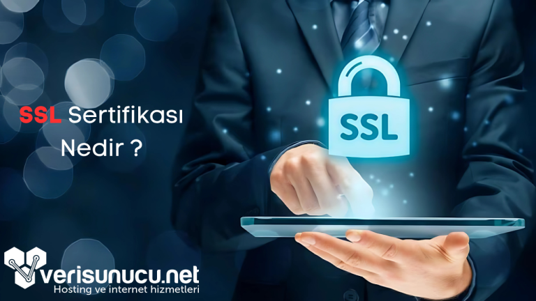 SSL Sertifikası Nedir? Çeşitleri Nelerdir?