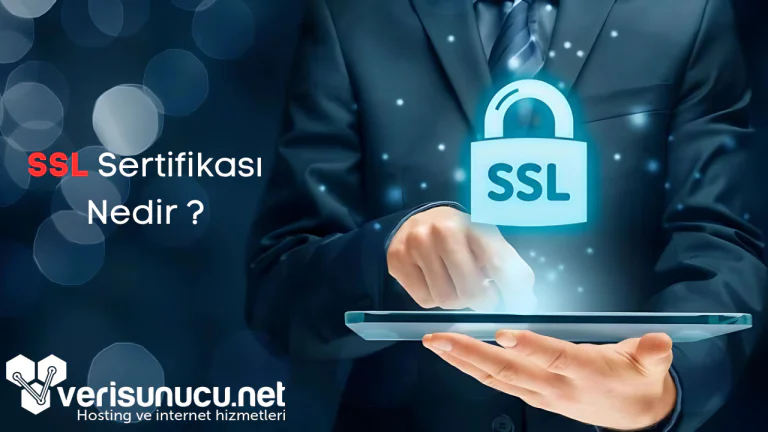SSL Sertifikası Nedir? Çeşitleri Nelerdir?