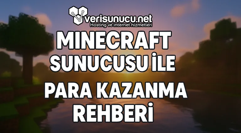 Minecraft Sunucusu ile Para Kazanma Rehberi (2025)