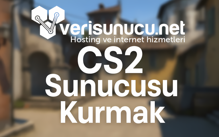 CS2 Sunucusu Kurma Rehberi (2026) Güncel