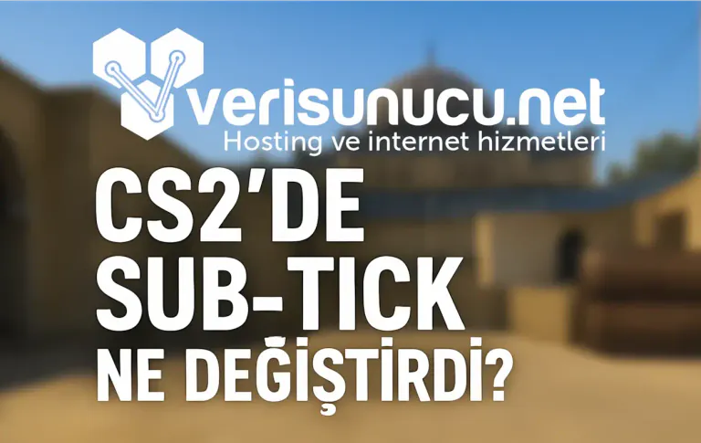 CS2'de Sub-Tick Ne Değiştirdi? (2025)