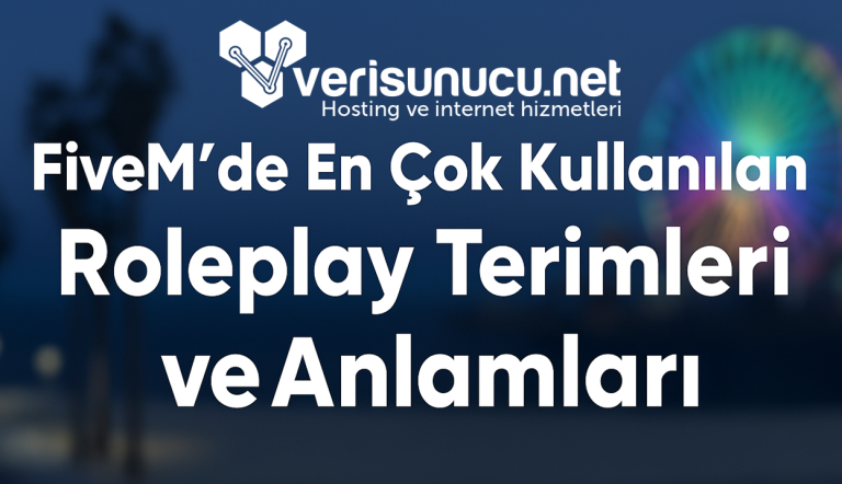 FiveM’de En Çok Kullanılan Roleplay Terimleri ve Anlamları (2025)