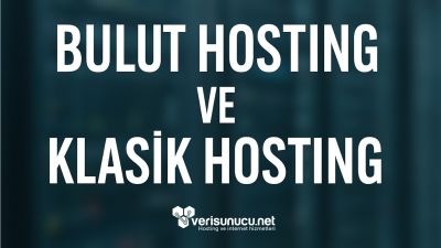 Bulut ve Klasik Hosting - 2025’te Hangisi Öne Çıkıyor - Verisunucu.net