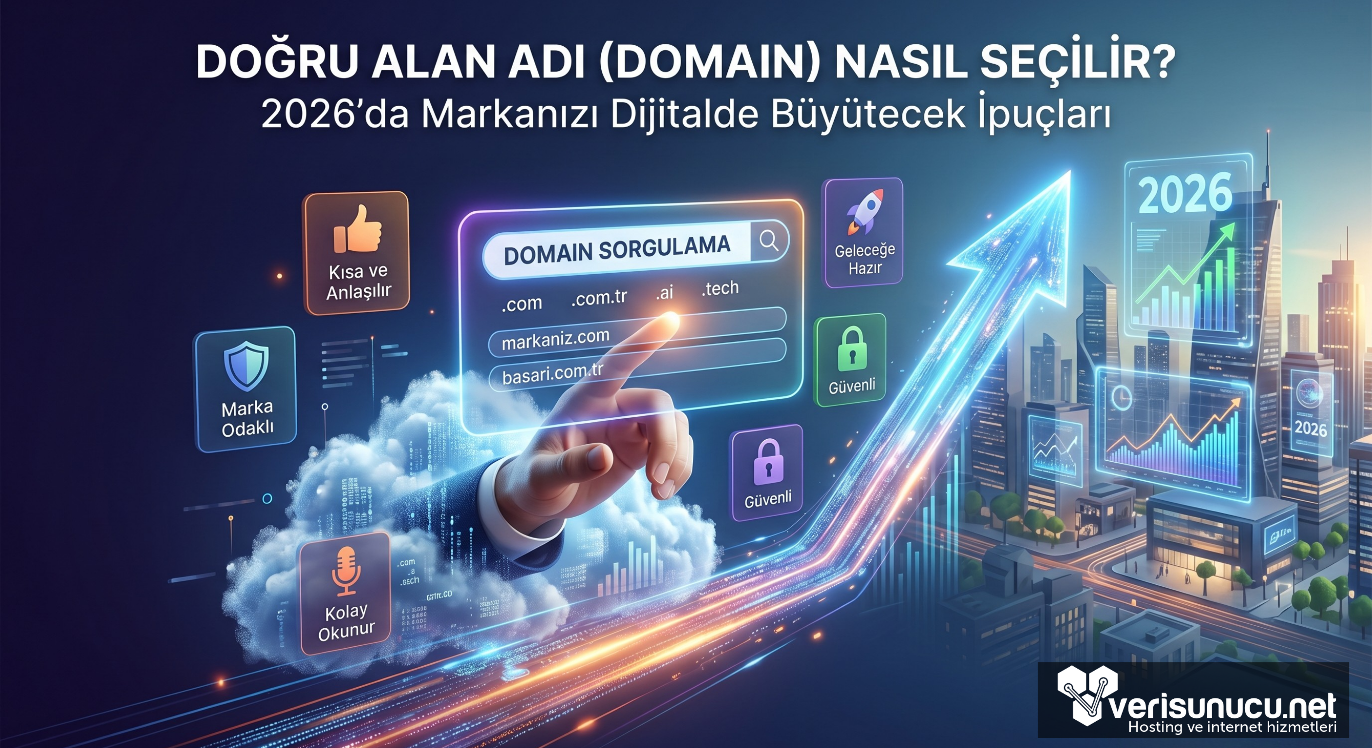 Doğru Alan Adı (Domain) Nasıl Seçilir? 2026’da Markanızı Dijitalde Büyütecek İpuçları